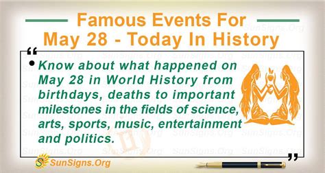 Famous Events For May 28 - Today In History - SunSigns.Org