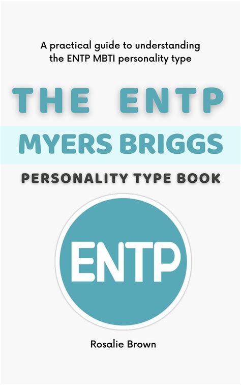 The ENTP Myers Briggs Personality Type Book eBook by Rosalie Brown ...