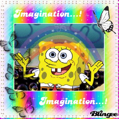 Spongebob.. Imagination!! Picture #120731551 | Blingee.com