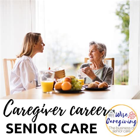 Caregiver Career Opportunity in Senior Care 2022-Wise Caregiving