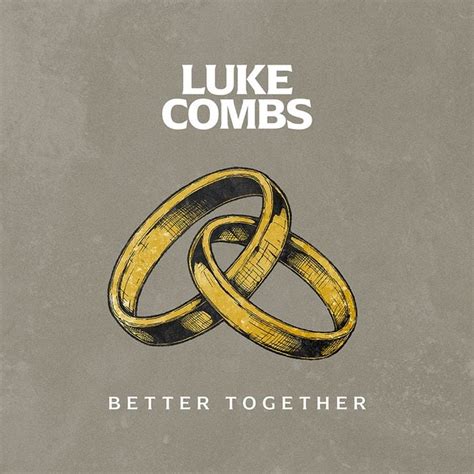 Luke Combs - Better Together - Reviews - Album of The Year