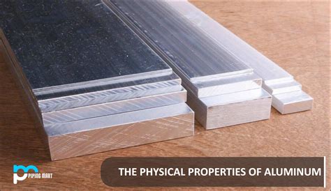 The Physical Properties Of Aluminum - ThePipingMart Blog