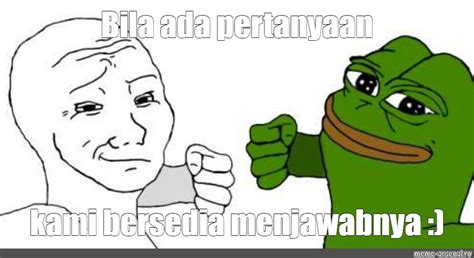 Meme: "Bila ada pertanyaan kami bersedia menjawabnya :)" - All ...