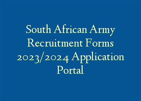 South African Army Recruitment Forms 2023/2024 Application Portal ...