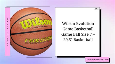 Product Review: Wilson Evolution Game Basketball Game Ball!