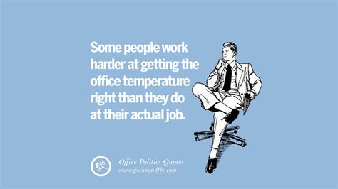 15 Sarcastic Office Politics Quotes On Surviving In The Workplace