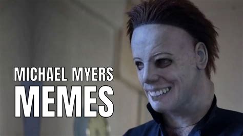 Michael Myers Meme