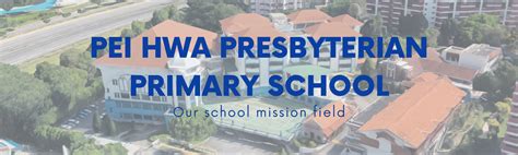 Pei Hwa Presbyterian Primary School 2 - Glory Presbyterian Church Singapore