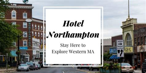 Hotel Northampton: Stay Here to Explore Western MA - Justin Plus Lauren