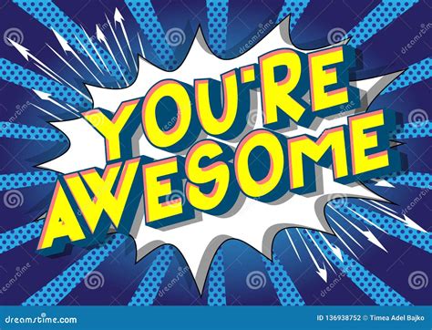 You`re Awesome - Comic Book Style Words. Stock Vector - Illustration of ...