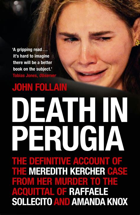 Death in Perugia: The Definitive Account of the Meredith Kercher case ...