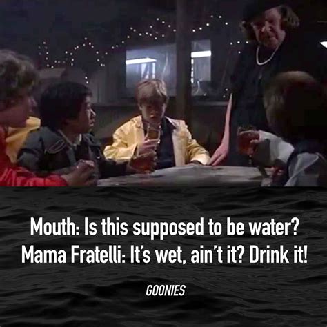 30 Of The Best Goonies Quotes That Will Take You Back To The 1980s