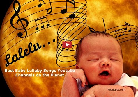 20 Baby Lullaby Songs Youtube Channels To Follow in 2023