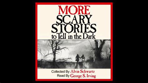 More Scary Stories To Tell In The Dark - Complete Audio Book (2020 ...