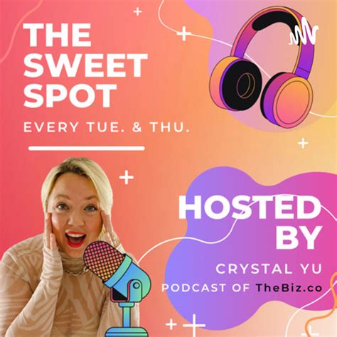 The Sweet Spot | Podcast on Spotify