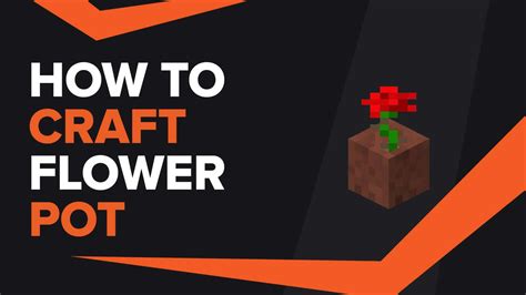 How To Make Flower Pot In Minecraft