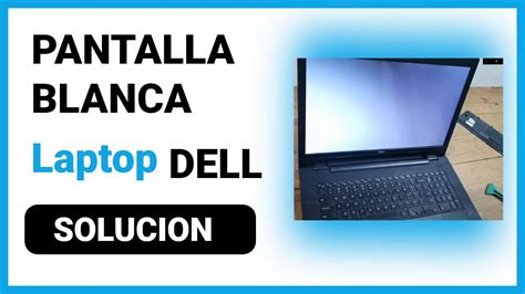 Pantalla blanca laptop DELL | Laptop Dell no se ve pantalla - YouTube