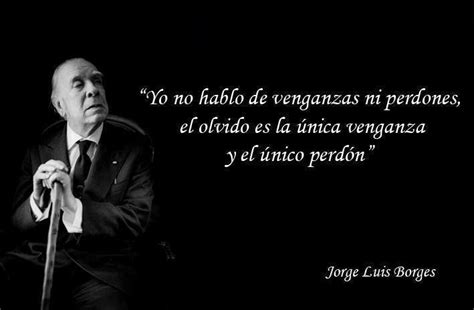 Jorge Luis Borges Quotes In Spanish. QuotesGram