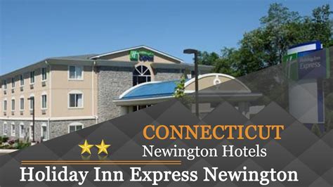 Holiday Inn Express Newington - Newington Hotels, Connecticut - YouTube