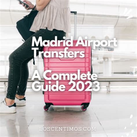 Smooth Transitions - A Comprehensive Guide to Madrid Airport Transfers ...