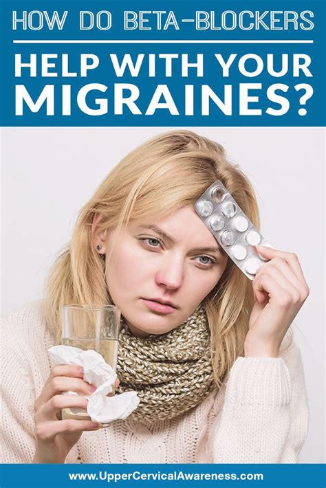 How Do Beta-Blockers Help With Your Migraines? - Upper Cervical ...