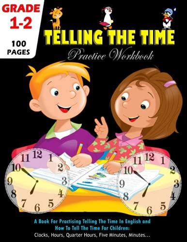 Telling The Time Practice Workbook: A Book For Practising Telling The ...