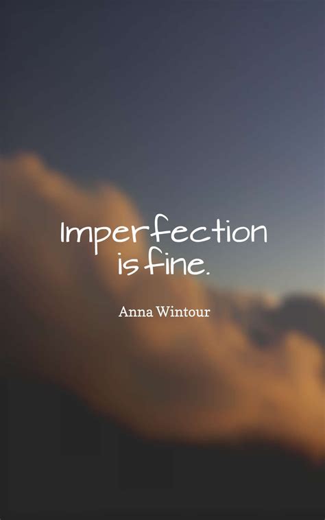 42 Inspirational Imperfection Quotes With Images