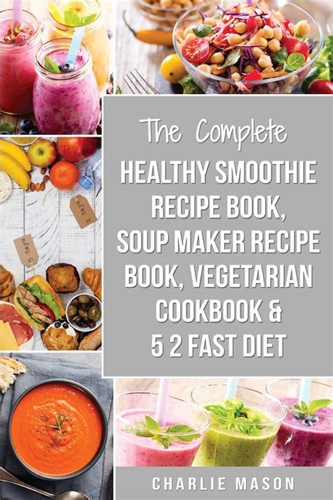 Buy Soup Maker Recipe Book, Vegetarian Cookbook, Smoothie Recipe Book ...