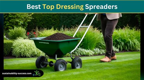 9 Top Dressing Spreaders for Lawn Care in 2024