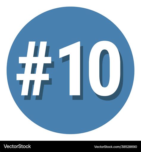 Number 10 ten symbol sign in circle 10th tenth Vector Image