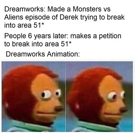 I miss Monsters vs Aliens :( : r/memes