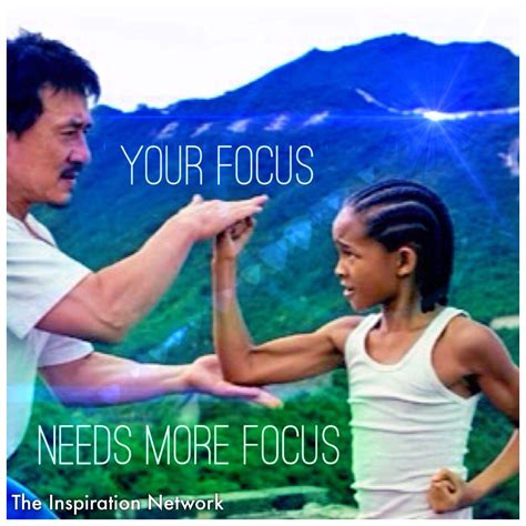 "Your focus needs more focus." ~The Karate Kid (2010) #quote Martial ...