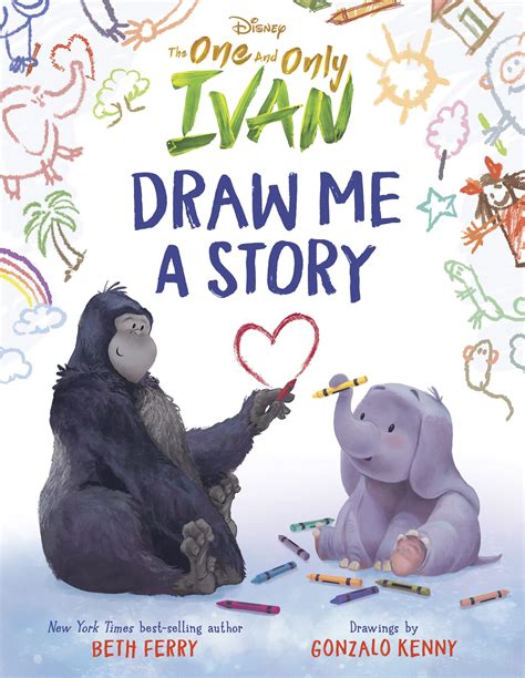 The One and Only Ivan: Draw Me a Story by Beth Ferry Gonzalo Kenny ...