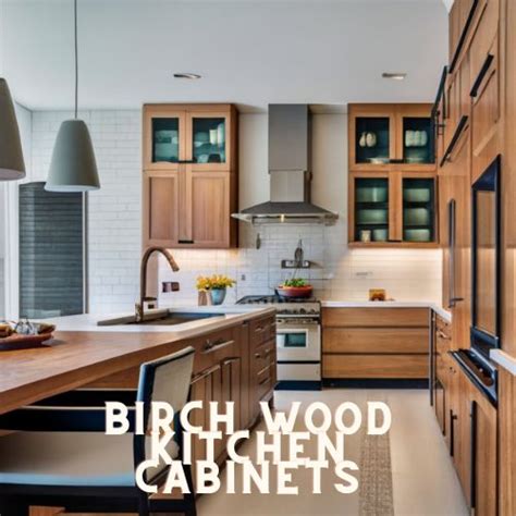 Birch Wood Kitchen Cabinets - Woody Geek