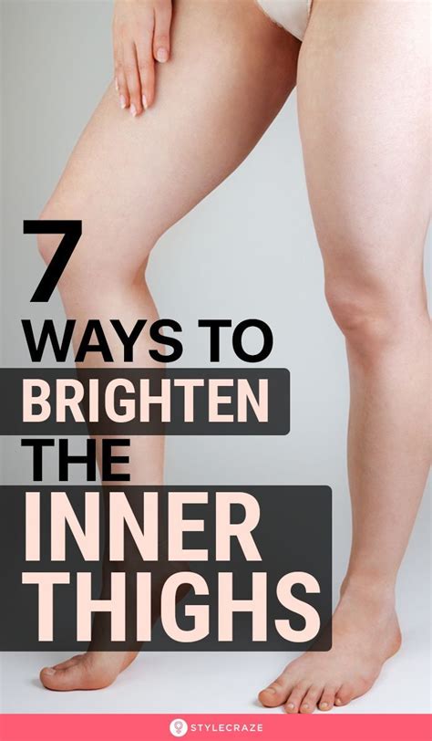 7 Natural Treatments To Brighten The Inner Thighs in 2021 | How to ...