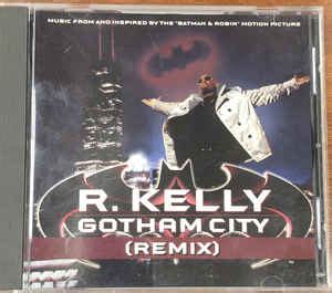 R. Kelly - Gotham City (Remix) (1997, CD) | Discogs