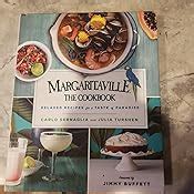 Margaritaville: The Cookbook: Relaxed Recipes For a Taste of Paradise ...