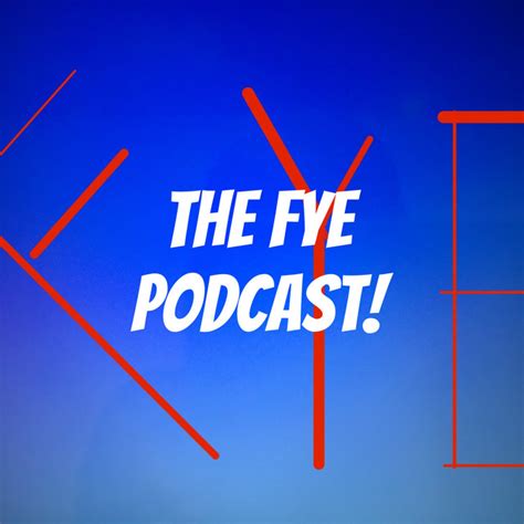 the FYE podcast! | Podcast on Spotify