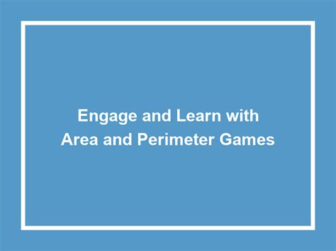 Engage And Learn With Area And Perimeter Games