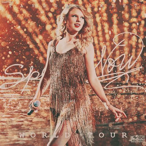 Taylor Swift - Speak Now World Tour Live by LoudTALK on DeviantArt