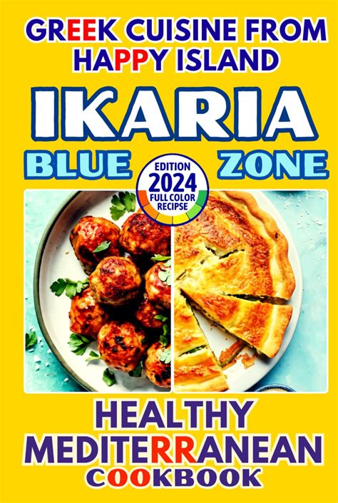 Blue Zone: Ikaria: Healthy Mediterranean Cookbook: Greek Cuisine from ...