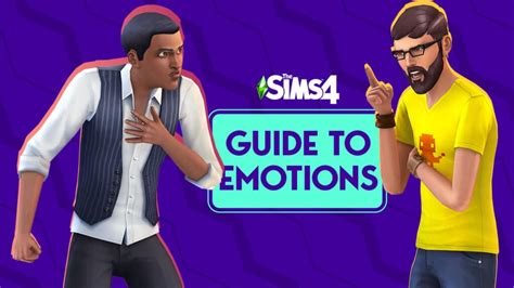 Guide to Emotions in The Sims 4