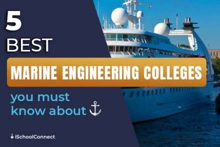 Marine Engineering | 5 Best colleges you must know about