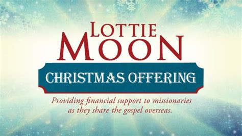 Lottie Moon Christmas Offering in 2023 Don't miss out! | Moon ...