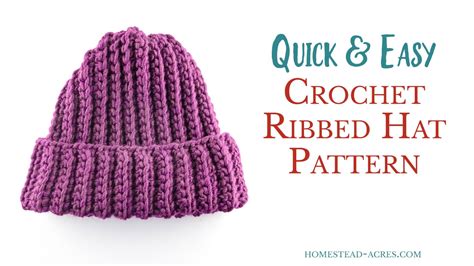 Free Crochet Ribbed Hat Pattern - Homestead Acres