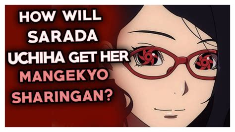 How Will Sarada Uchiha Get Her Mangekyo Sharingan? - YouTube