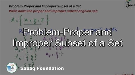 Problem-Proper and Improper Subset of a Set, Math Lecture | Sabaq.pk ...