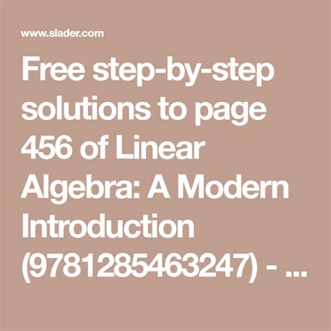 Free step-by-step solutions to page 456 of Linear Algebra: A Modern ...