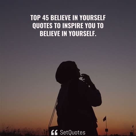 Top 45 Believe in yourself quotes to inspire you to believe in yourself.