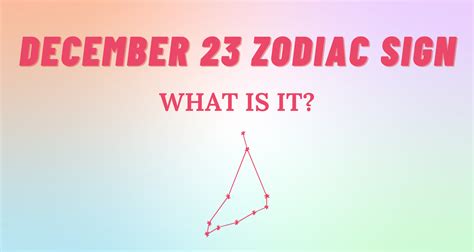 December 23 Zodiac Sign Explained | So Syncd